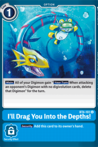 I'll Drag You Into the Depths! BT4-101